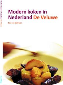 E. van Veluwen Modern koken in Nederland -   (ISBN: 9789075979039)