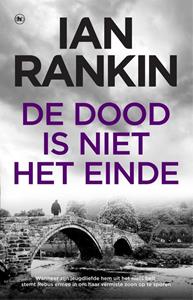 Ian Rankin De dood is niet het einde -   (ISBN: 9789044362664)