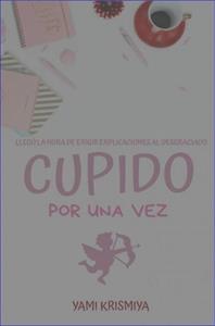 Yami Krismiya Cupido por una vez -   (ISBN: 9789463863223)