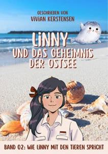Vivian Kerstensen Linny-Reihe Band 02: Linny und das Geheimnis der Ostsee -   (ISBN: 9789403706856)