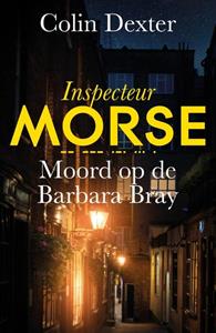 Colin Dexter Moord op de Barbara Bray -   (ISBN: 9789026171529)