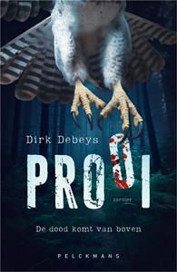 Dirk Debeys Prooi -   (ISBN: 9789463378505)