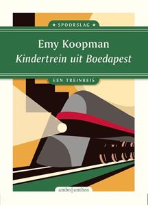 Emy Koopman Kindertrein uit Boedapest -   (ISBN: 9789026363672)