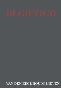 Van den Eeckhoudt Lieven Begiftigd -   (ISBN: 9789403702735)