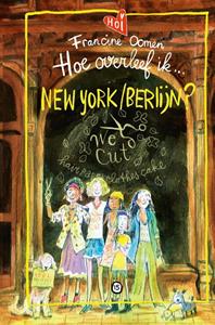 Francine Oomen Hoe overleef ik New York/Berlijn℃ -   (ISBN: 9789021489261)