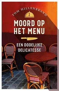 Tom Hillenbrand Een dodelijke delicatesse -   (ISBN: 9789026169557)