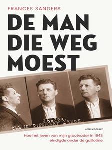 Frances Sanders De man die weg moest -   (ISBN: 9789045044347)