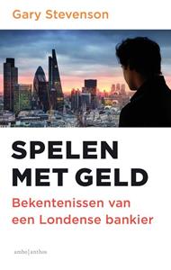 Gary Stevenson Spelen met geld -   (ISBN: 9789026362552)