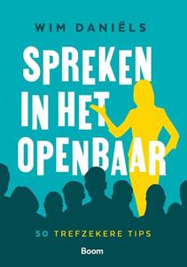 Wim Daniëls Spreken in het openbaar -   (ISBN: 9789024464319)