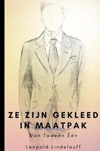 Leopold Lindelauff Ze zijn gekleed in maatpak -   (ISBN: 9789403668536)