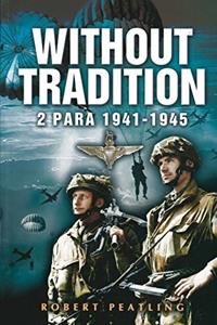 Robert Peatling Without Tradition -   (ISBN: 9781844151110)