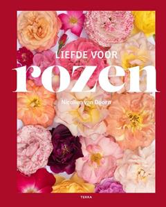 Terra - Lannoo, Uitgeverij Liefde Voor Rozen - Nicolien van Doorn