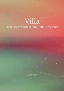 La Nien Villa - and his friends in the 12th dimension -   (ISBN: 9789083353555)