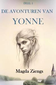 Magda Ziengs De Avonturen van Yonne -   (ISBN: 9789464925807)