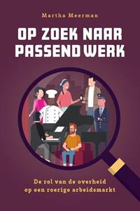 Martha Meerman Op zoek naar passend werk -   (ISBN: 9789463014861)