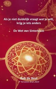 Rob de Best Als je niet duidelijk vraagt wat je wilt, krijg je iets anders -   (ISBN: 9789464922288)