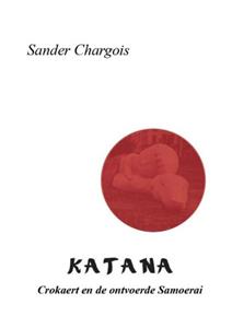 Sander Chargois Katana -   (ISBN: 9789464926491)