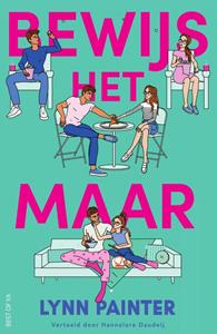 Lynn Painter Bewijs het maar -   (ISBN: 9789000390236)