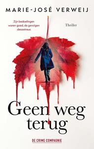 Marie-José Verweij Geen weg terug -   (ISBN: 9789461098801)