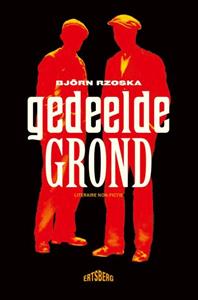 Björn Rzoska Gedeelde grond -   (ISBN: 9789464750751)