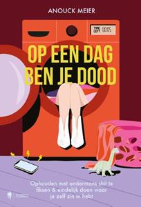 Anouck Meier Op een dag ben je dood -   (ISBN: 9789464778137)