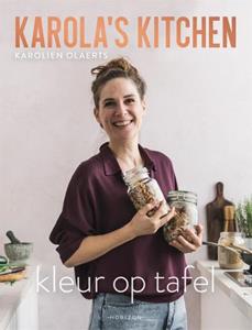 Karolien Olaerts Karola's Kitchen: Kleur op tafel -   (ISBN: 9789464102864)