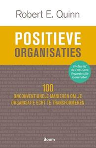 Robert E. Quinn Positieve organisaties -   (ISBN: 9789024450329)