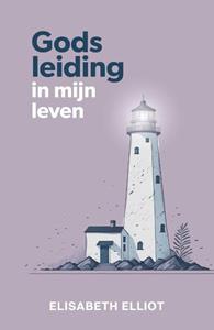 Elisabeth Elliot Gods leiding in mijn leven -   (ISBN: 9789088973765)