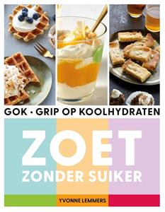 Yvonne Lemmers Grip op koolhydraten - zoet zonder suiker -   (ISBN: 9789043931458)