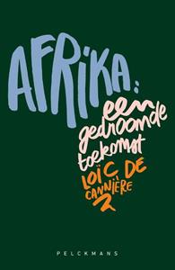 Loïc de Cannière Afrika: een gedroomde toekomst -   (ISBN: 9789463106405)