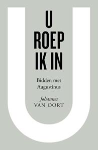 Johannes van Oort U roep ik in -   (ISBN: 9789043541107)