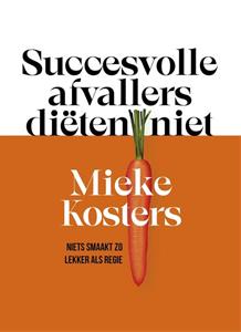 Mieke Kosters Succesvolle afvallers diëten niet -   (ISBN: 9789048867981)
