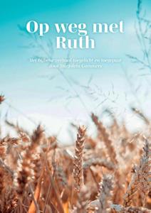 Marjolein Gommers Op weg met Ruth -   (ISBN: 9789464816938)