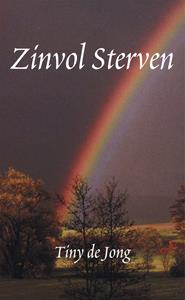 Tiny de Jong Zinvol sterven -   (ISBN: 9789071886867)