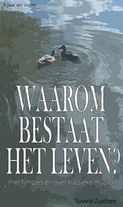 Sjoerd Zuidzee Waarom bestaat het leven℃ -   (ISBN: 9789083382869)