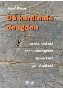 Josef Pieper De kardinale deugden -   (ISBN: 9789062571307)