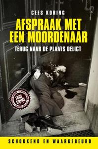 Cees Koring Afspraak met een moordenaar -   (ISBN: 9789089753564)