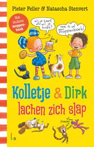 Natascha Stenvert, Pieter Feller Kolletje & Dirk lachen zich slap -   (ISBN: 9789021043029)