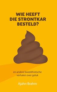 Ajahn Brahm Wie heeft die strontkar besteld℃ -   (ISBN: 9789071886720)