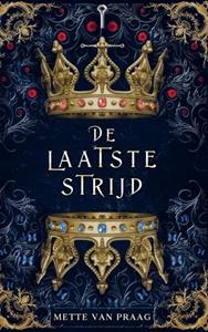 Mette van Praag De laatste strijd -   (ISBN: 9789403729503)