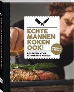 Imagebooks Factory BV Echte Mannen koken ook! -   (ISBN: 9789463335249)