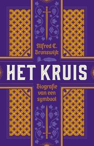Alfred C. Bronswijk Het kruis -   (ISBN: 9789043539210)