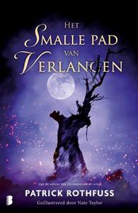 Patrick Rothfuss Het smalle pad van verlangen -   (ISBN: 9789049202859)