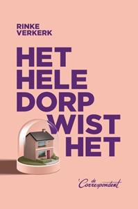 Rinke Verkerk Het hele dorp wist het -   (ISBN: 9789493254602)