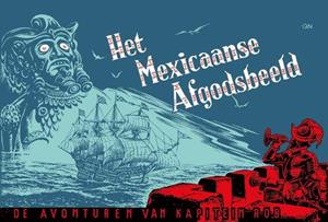 Pieter Kuhn Het Mexicaanse afgodsbeeld -   (ISBN: 9789493234994)