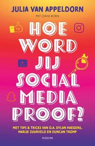 Julia van Appeldorn Hoe word jij social media proof℃ -   (ISBN: 9789021683911)