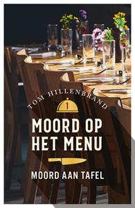 Tom Hillenbrand Moord aan tafel -   (ISBN: 9789026169533)