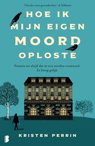 Kristen Perrin Hoe ik mijn eigen moord oploste -   (ISBN: 9789402322866)