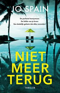 Jo Spain Niet meer terug -   (ISBN: 9789026167218)