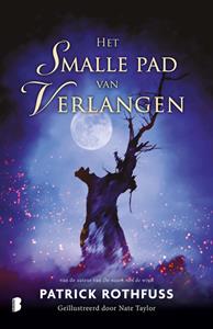 Patrick Rothfuss Het smalle pad van verlangen -   (ISBN: 9789402322873)